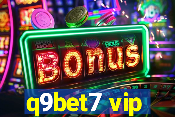 q9bet7 vip